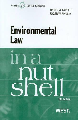 Environmental Law in a Nutshell: (In a Nutshell (West Publishing))