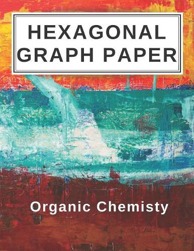 Hexagonal Graph Paper Organic Chemistry