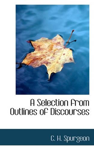 A Selection from Outlines of Discourses: (English)