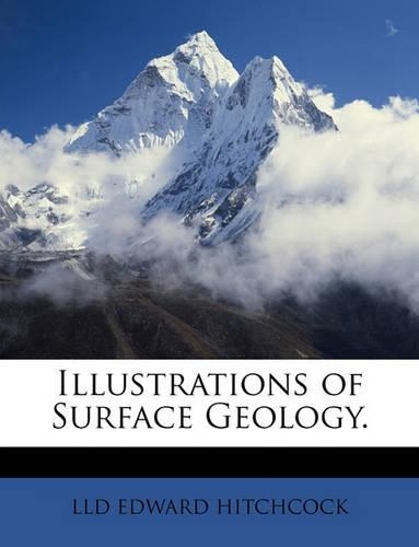 Illustrations of Surface Geology.