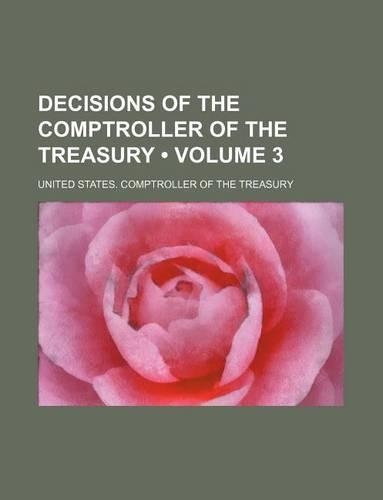 Decisions of the Comptroller of the Treasury (Volume 3)