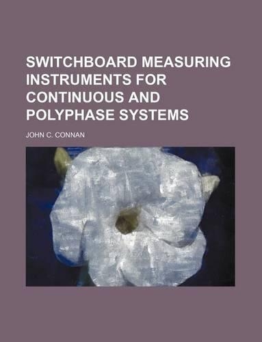 Switchboard Measuring Instruments for Continuous and Polyphase Systems