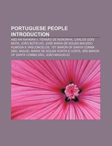 Portuguese People Introduction: Abd AR-Rahman II, Fernao de Noronha, Carlos Gois Mota, Joao Botelho(English)