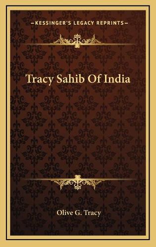 Tracy Sahib Of India
