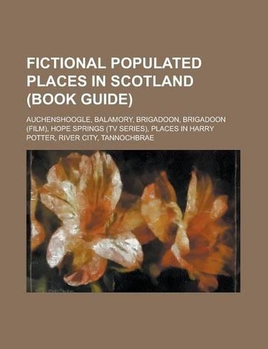 Fictional Populated Places in Scotland (Book Guide)