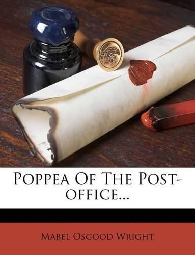 Poppea of the Post-Office...