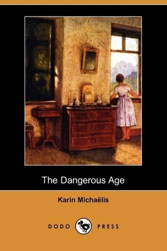The Dangerous Age (Dodo Press)