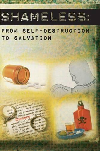 Shameless: From Self-Destruction to Salvation