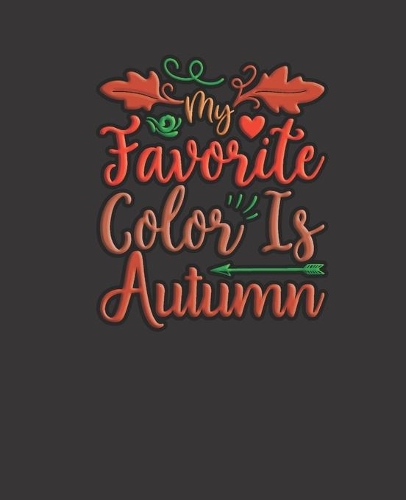 My Favorite Color Is Autumn