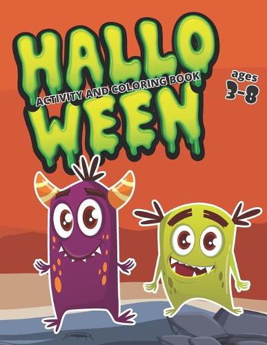 Halloween Coloring and Activity Book Ages 3-8