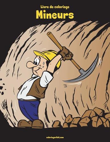 Livre de coloriage Mineurs 1