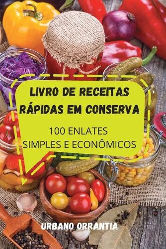 Livro de Receitas Rápidas Em Conserva