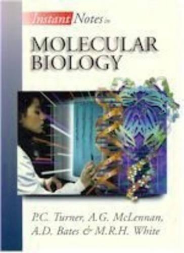 Instant Notes in Molecular Biology: (Instant Notes)