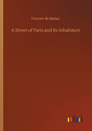 A Street of Paris and Its Inhabitant
