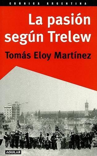 La Pasion Segun Trelew