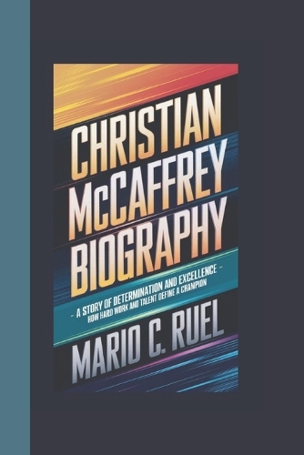 Christian McCaffrey Biography