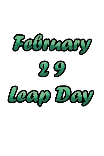 February 29 Leap Day: Great Gift for Friends that Love a Great Party: 2 Types of Paper(2 Leap Day)