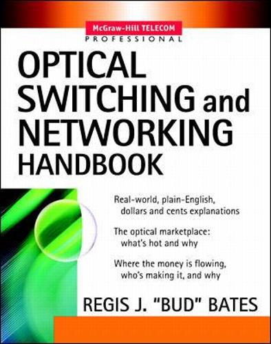 Optical Switching and Networking Handbook