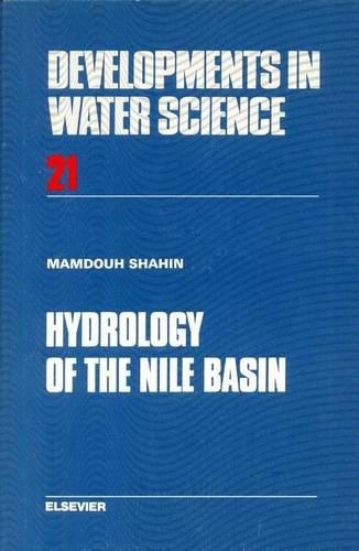 Hydrology of the Nile Basin: (Developments in Water Science)