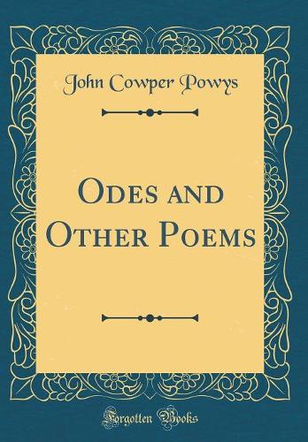 Odes and Other Poems (Classic Reprint)