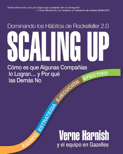 Scaling Up (Dominando los Habitos de Rockefeller 2.0): Como es que Algunas Companias lo Lograna|y Por que las Demas No