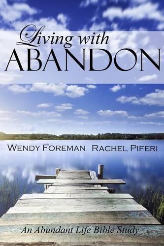 Living with Abandon