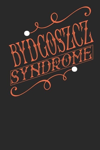 Bydgoszcz Syndrome