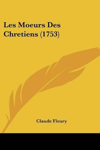 Les Moeurs Des Chretiens (1753)