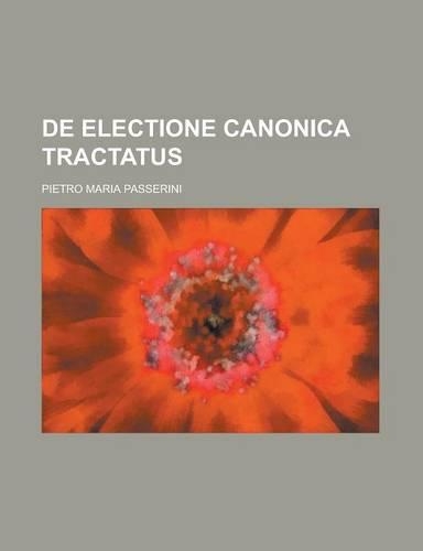 de Electione Canonica Tractatus