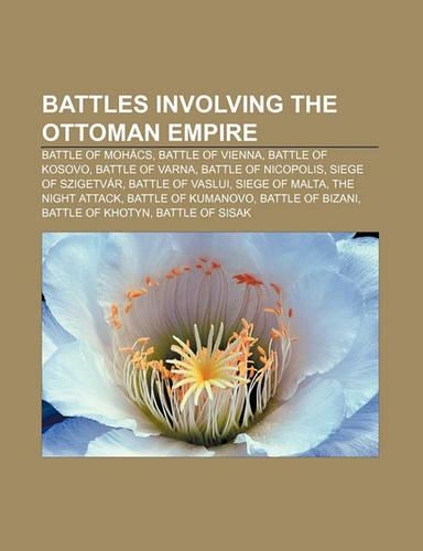 Battles Involving the Ottoman Empire