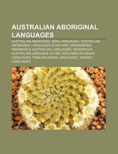 Australian Aboriginal Languages: Australian Aboriginal Sign Languages, Australian Aboriginal Languages Scholars(English)