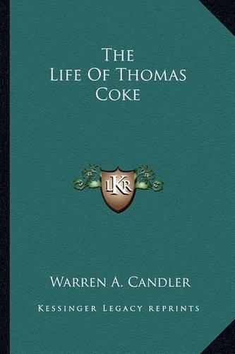 The Life Of Thomas Coke