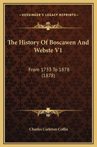 The History Of Boscawen And Webste V1