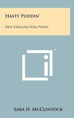 Hasty Puddin': New England Folk Poems