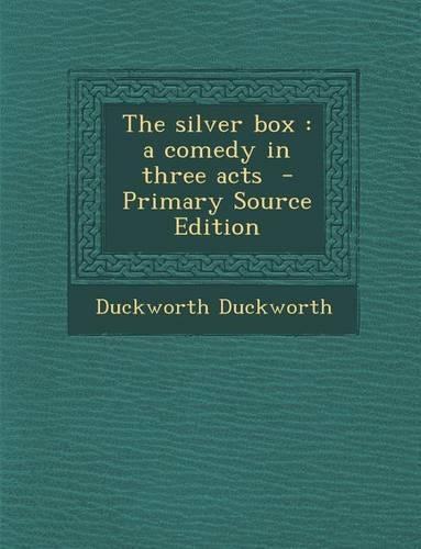 Silver Box: A Comedy in Three Acts(English)