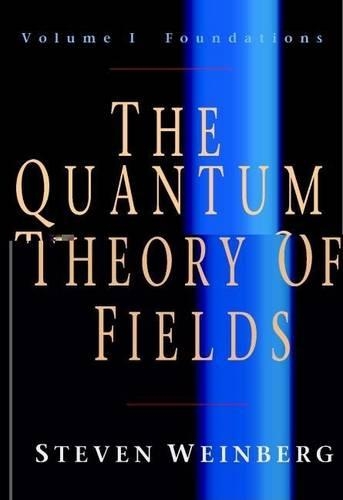The Quantum Theory of Fields