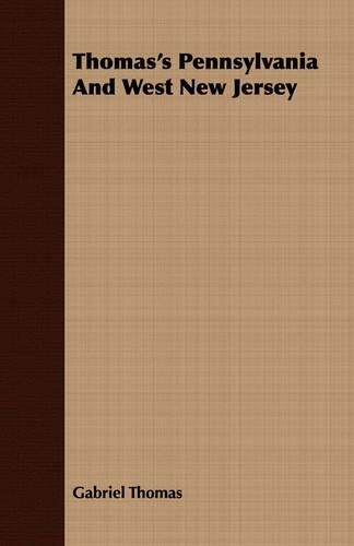 Thomas's Pennsylvania And West New Jersey: (English)