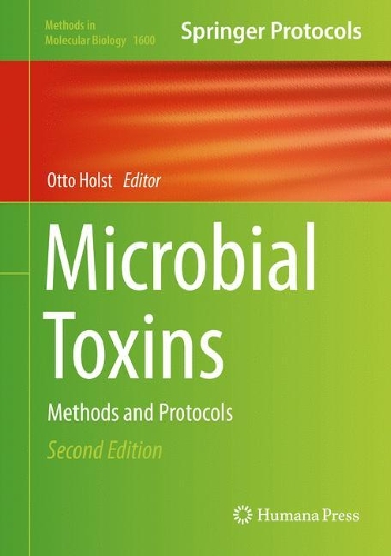 Microbial Toxins: Methods and Protocols(1600 Methods in Molecular Biology)