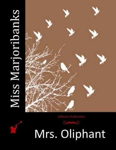 Miss Marjoribanks: (English)
