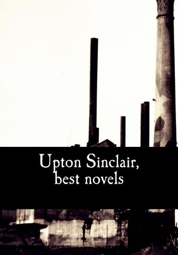 Upton Sinclair, best novels