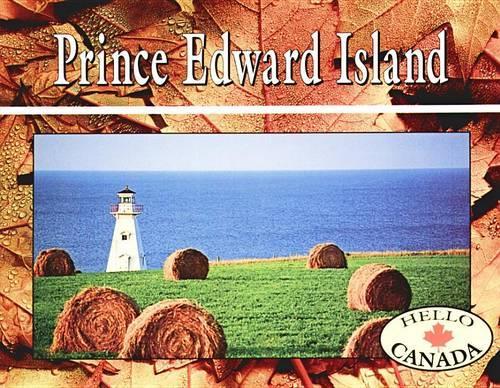 Prince Edward Island: (Hello Canada)