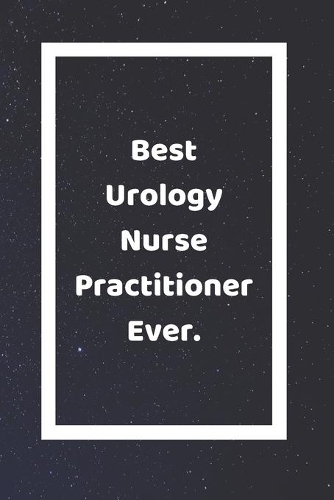 Best Urology Nurse Practitioner Ever