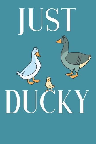 Just Ducky