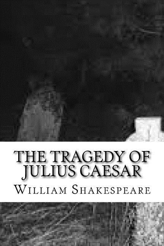 The Tragedy of Julius Caesar