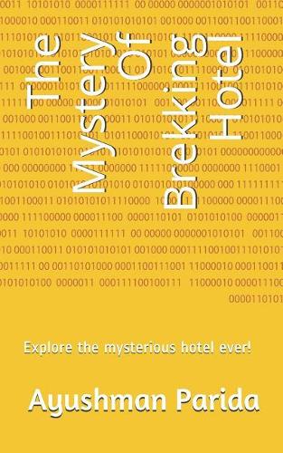 The Mystery of Brekking Hotel: Explore the Mysterious Hotel Ever!