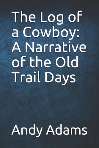 The Log of a Cowboy