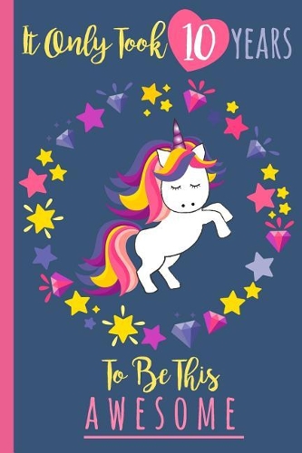 It Only Took 10 Years to Be This Awesome