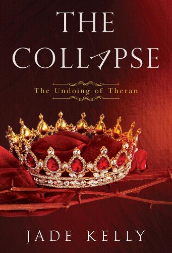 The Collapse; The Undoing of Theran
