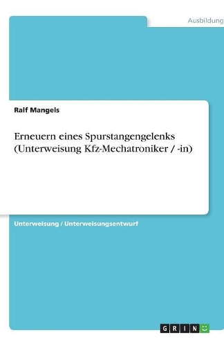 Erneuern eines Spurstangengelenks (Unterweisung Kfz-Mechatroniker / -in)
