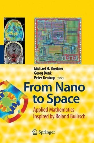 From Nano to Space: Applied Mathematics Inspired by Roland Bulirsch(English)